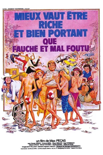 Regarder Mieux vaut être riche et bien portant que fauché et mal foutu en streaming complet